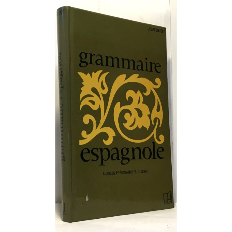 Grammaire espagnole - classes supérieures de l'enseignement...