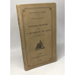 Instruction provisoire sur la pratique du tir aérien du 22 Mai 1925