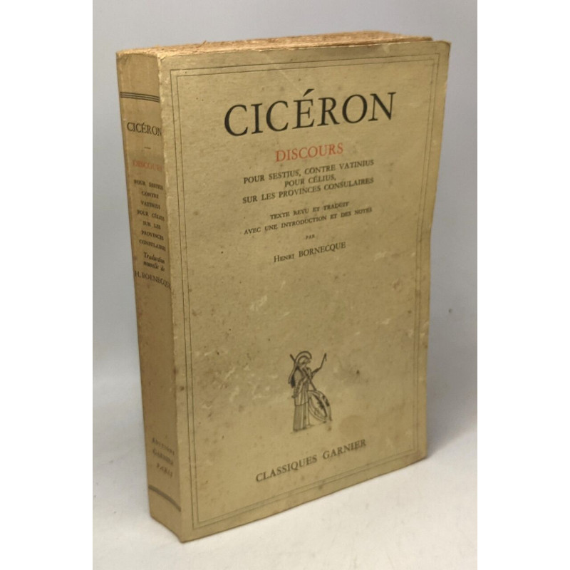 Discours pour Sestius contre Vatinius pour Célius sur les...
