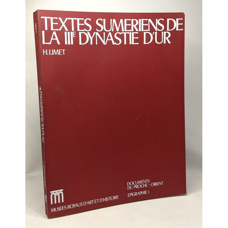 Textes sumériens de la IIIe dynastie d'Ur - documents du proche...