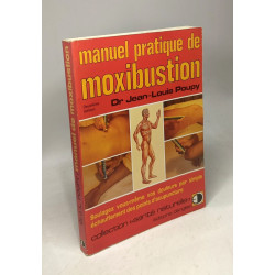 Manuel pratique de moxibustion