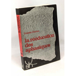 La rééducation des aphasiques - psychologie et sciences humaines