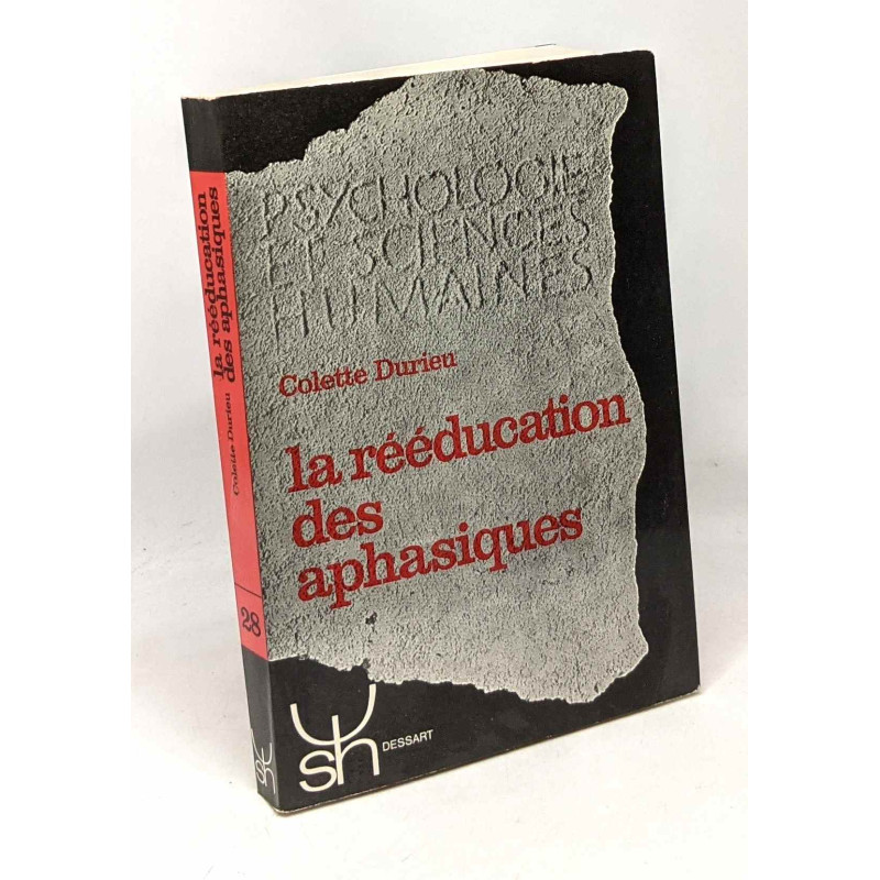 La rééducation des aphasiques - psychologie et sciences humaines