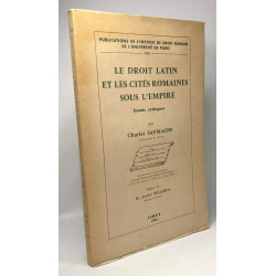 Le droit latin et les cités romaines sous l'Empire - essais...