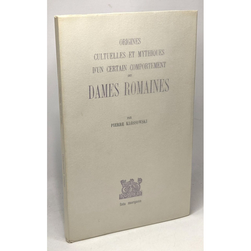Origines cultuelles et mythiques d'un certain comportement des...