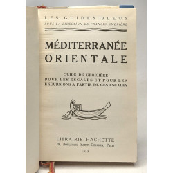 Méditerranée orientale - guide de croisière pour les escales et...