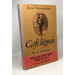 Café liégeois - récit d'enfance