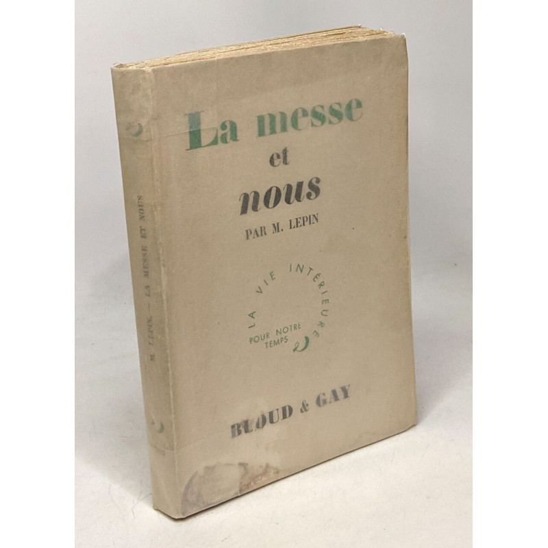 La messe et nous - la vie intérieure pour notre temps