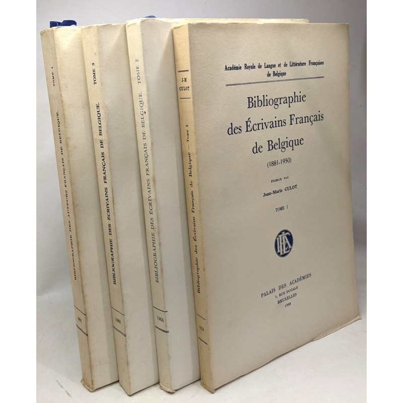 Bibliographie des Ecrivains Français de Belgique - les 4 premiers...