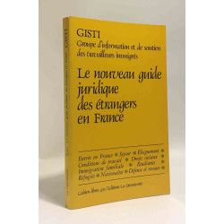 Le nouveau guide juridique des étrangers en France