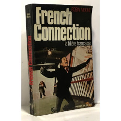 French connection la filière française