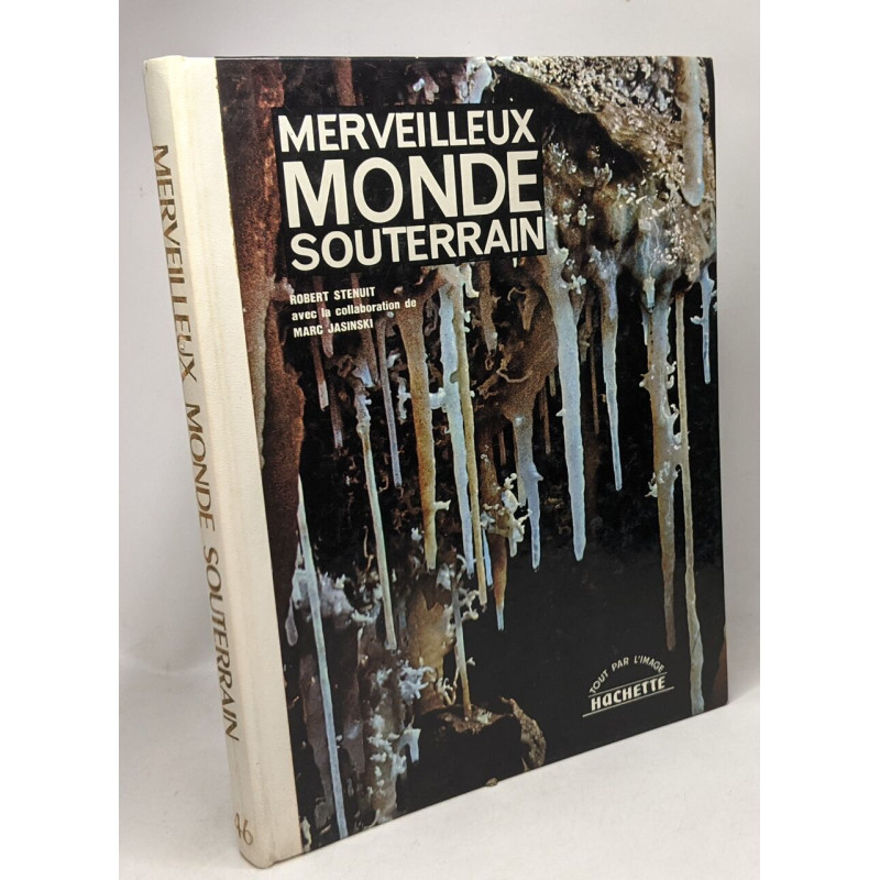 Merveilleux monde souterrain