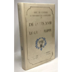 De Louis XVIII à Louis-Philippe (1814-1848) / Le testament de la...
