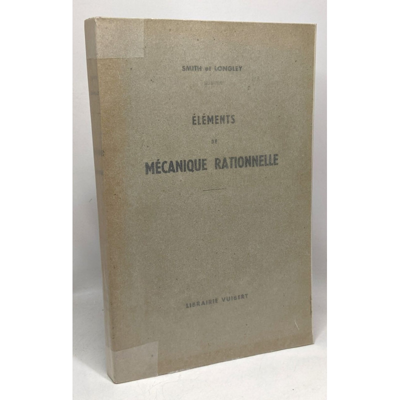 Éléments de mécanique rationelle - 4e édition