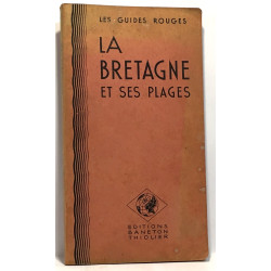 La Bretagne et ses plages - les guides rouges