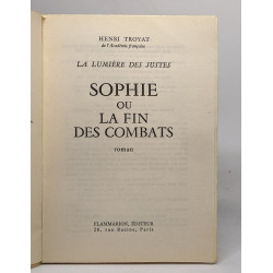 La lumière des justes - sophie ou la fin des combats