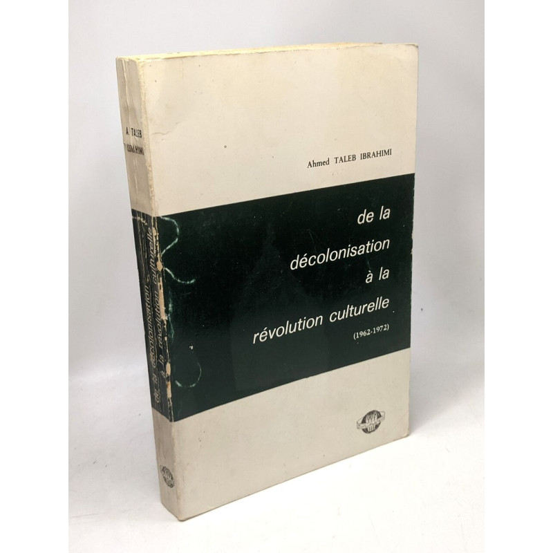 De la décolonisation à la révolution culturelle (1962-1972)