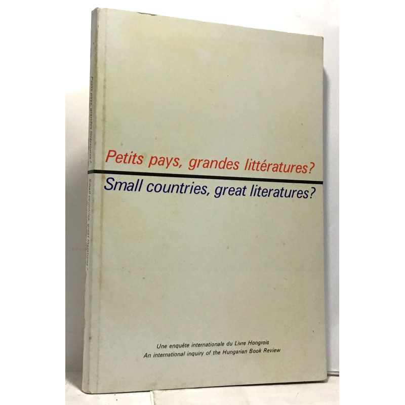 Petits pays grandes littératures? --- Small countries great...