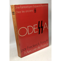 Odessa / une fantastique chasse a l'homme chez anciens SS
