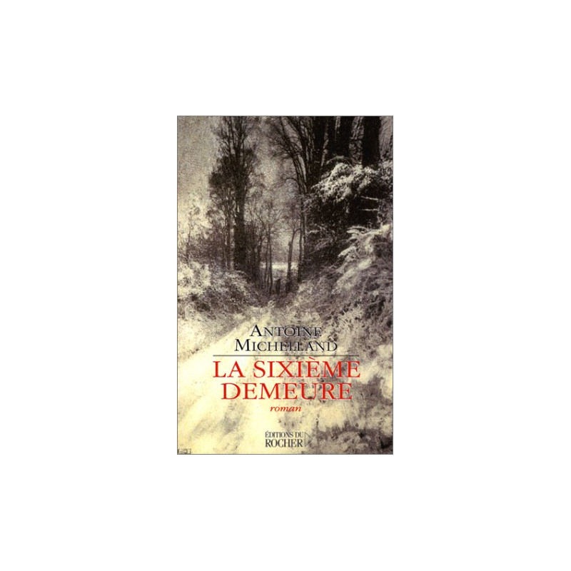 La Sixième demeure