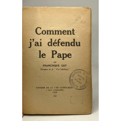 Comment j'ai défendu le Pape