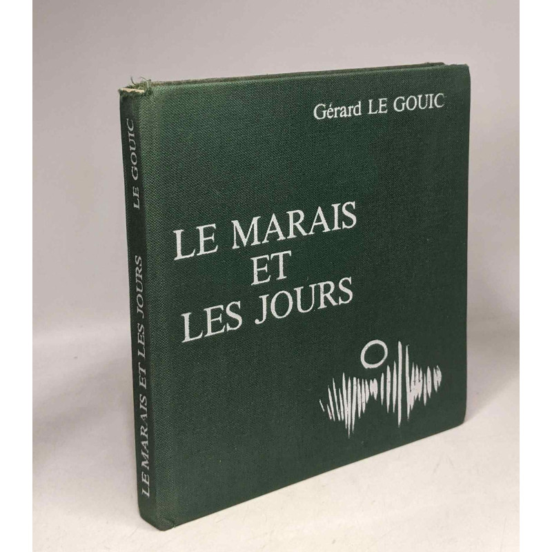 Le marais et les jours - illustrations d'André Civelli