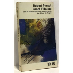 Graal flibuste suivi de: Robert Pinget ou le Palimpseste par...