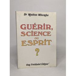 Guérir science ou esprit
