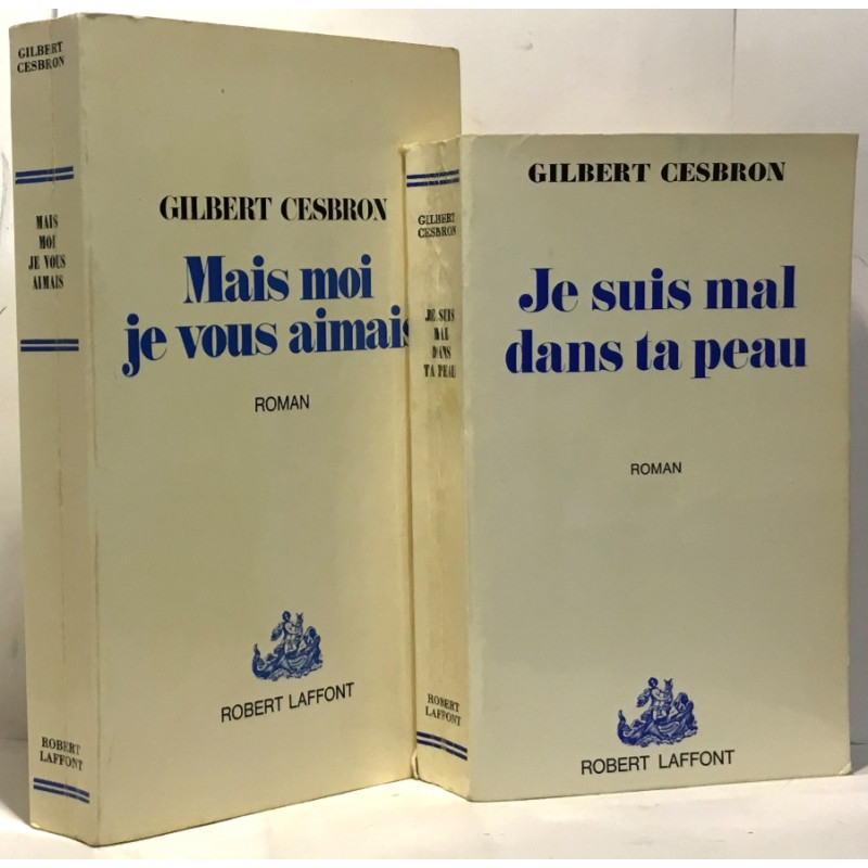 Mais moi je vous aimais + Je suis mal dans ta peau --- 2 livres