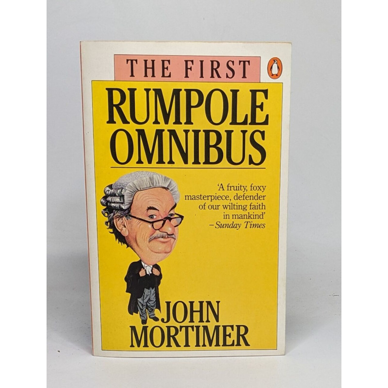 The First Rumpole Omnibus: Rumpole of the Bailey/The Trials of...