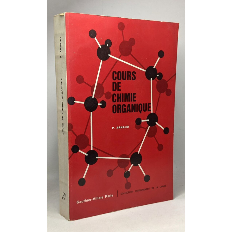 Cours de chimie organique 6e édition révisée -- coll. enseignement...