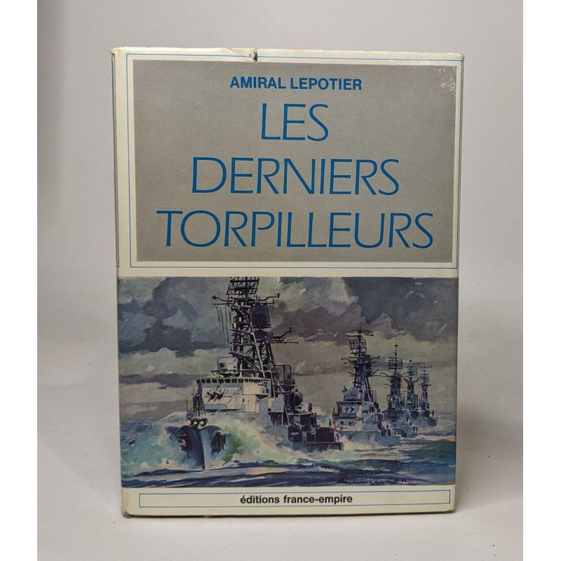 Les derniers torpilleurs