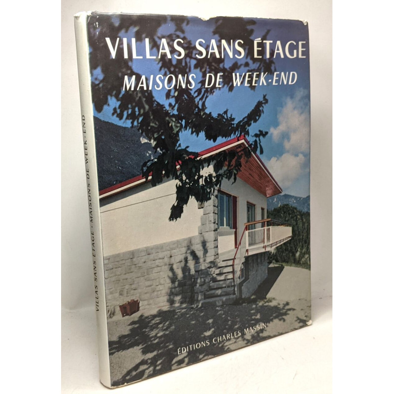 Maisons sans étages villas de Week-end - introduction de Jean Fontanet