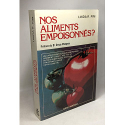 Nos aliments empoisonnés