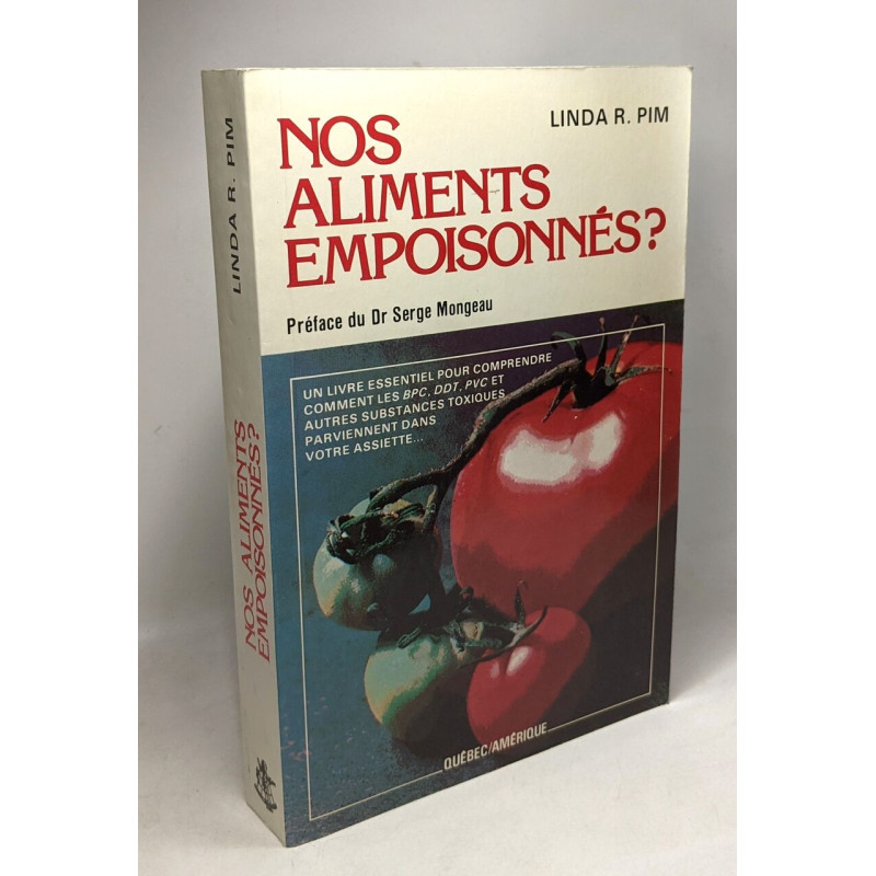 Nos aliments empoisonnés