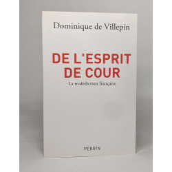 De l'esprit de cour: La malédiction française