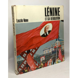 Lénine et sa révolution