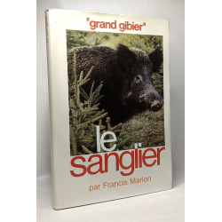 Le Sanglier (Grand gibier)