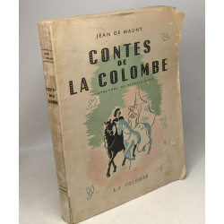 CONTES DE LA COLOMBE / Jean le meunier - la colombe blessée - Noël...