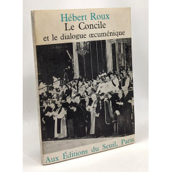 Le Concile et le dialogue oecuménique