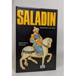 SALADIN rassembleur de l'Islam
