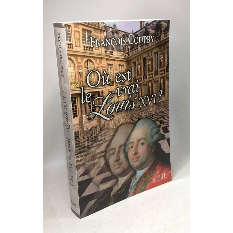 Où est le vrai Louis XVI