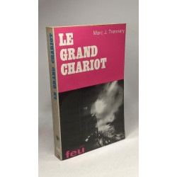 Le charmeurs de rats + Le grand chariot - 2 livres collection "Feu"