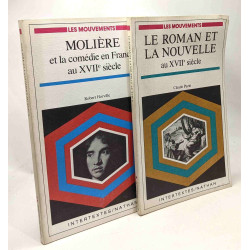 Le roman et la nouvelle au XVIIe siècle + Molière et la comédie en...