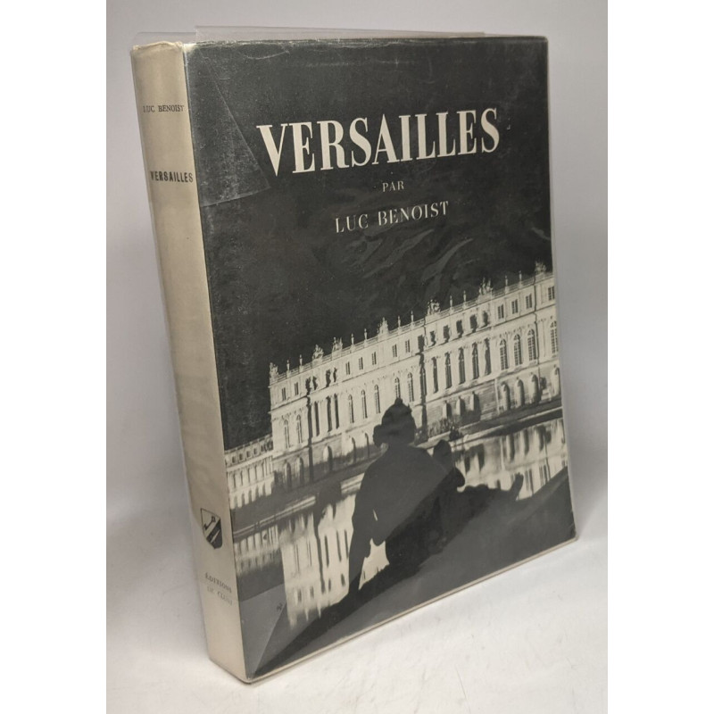 Versailes et la Monarchie
