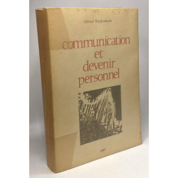 Communication et devenir personnel - approche psychosociologique
