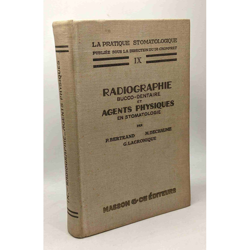 Radiographie bucco-dentaire et agents physiques en stomatologie -...