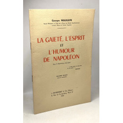 La gaiété l'esprit et l'humour de Napoléon - 2e édition - avec 8...