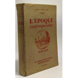 L'époque contemporaine - 1848-1939 - classe de philosophie...
