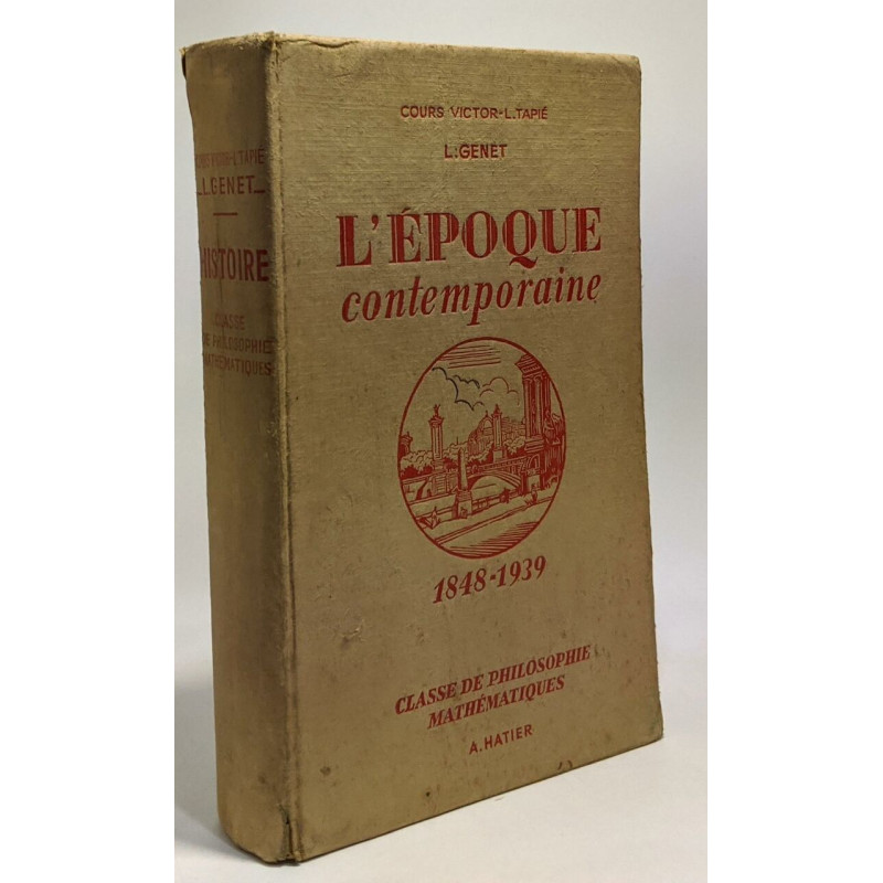 L'époque contemporaine - 1848-1939 - classe de philosophie...